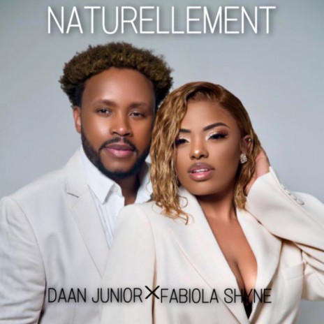 NATURELLEMENT ft. Fabiola Shyne | Boomplay Music