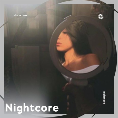 Take A Bow - Nightcore ft. Tazzy | Boomplay Music