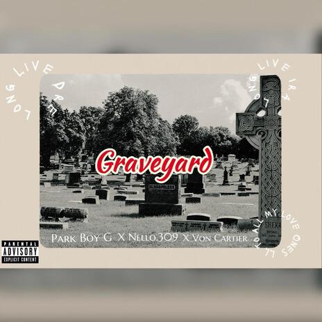 Garveyard ft. Nello.309 & Von Cartier | Boomplay Music