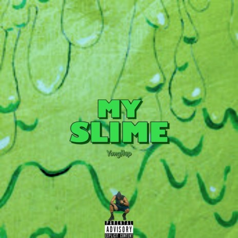 My Slime | Boomplay Music
