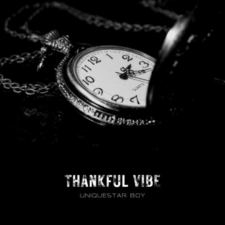 Thankful Vibe | Boomplay Music