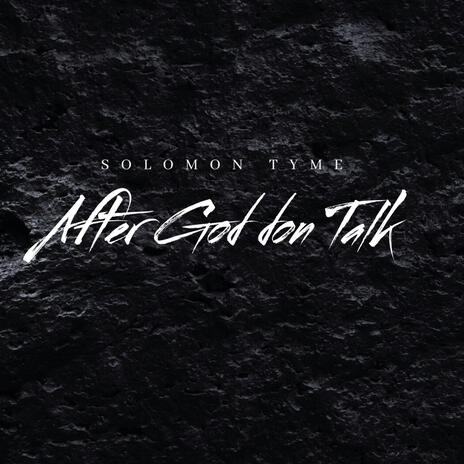 A.GOD.D.T (AFTER GOD DON TALK) | Boomplay Music