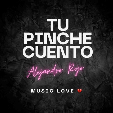 Tu Pinche Cuento | Boomplay Music