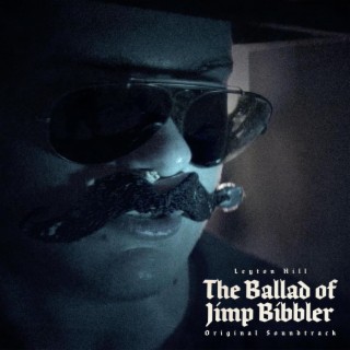 The Ballad of Jimp Bibbler (Original Soundtrack)