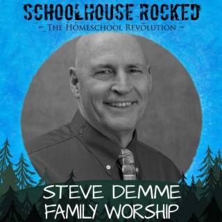 What is Family Worship? Steve Demme, Part 1 (Family Series)