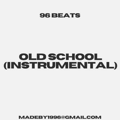 Old School | Boomplay Music