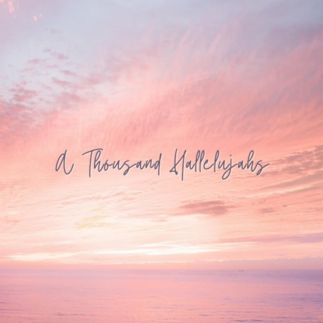 A Thousand Hallelujahs (Peaceful Piano) ft. David Lindner | Boomplay Music