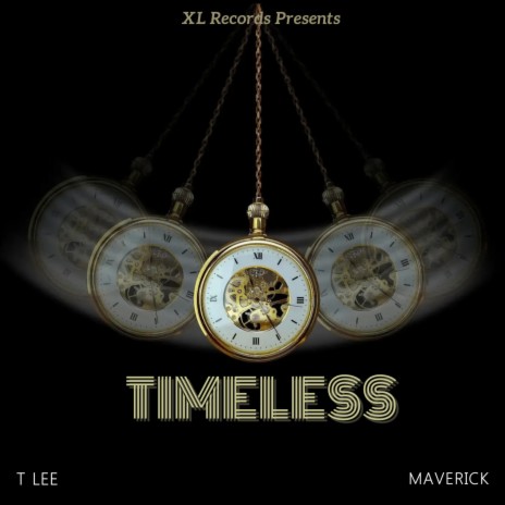 Timeless ft. T LEE & Maverick