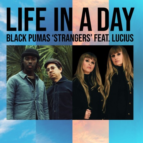 Strangers (From Life In A Day) ft. Lucius