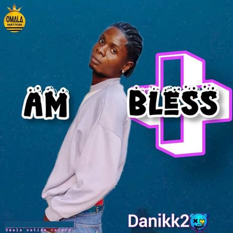 Am Bless | Boomplay Music