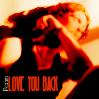 Love You Back lyrics | Boomplay Music