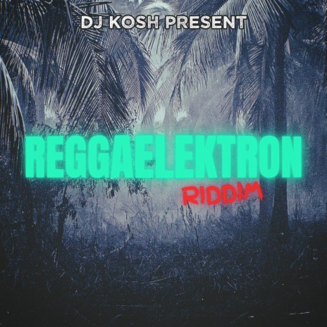 Reggaelektron Riddim | Boomplay Music