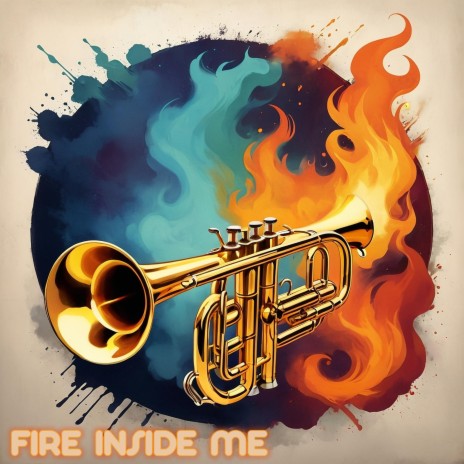 Fire Inside Me | Boomplay Music