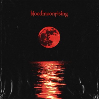 bloodmoonrising