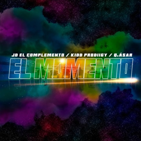EL MOMENTO ft. JD El Complemento & Q.ásar | Boomplay Music