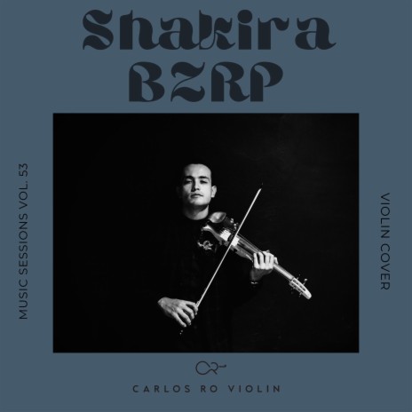 Shakira BZRP Music Sessions, Vol. 53