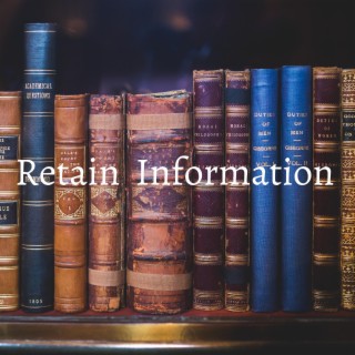 Retain Information