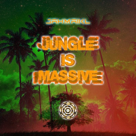 Jungle Is Massive | Boomplay Music