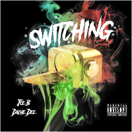 Switching ft. Joe B | Boomplay Music