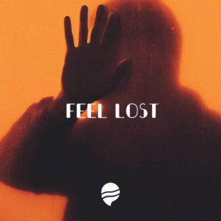 Feel Lost