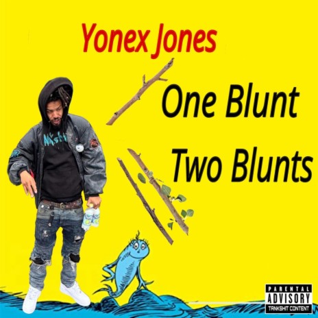 One Blunt Two Blunts | Boomplay Music