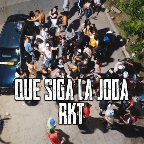 Que Siga la Joda Rkt ft. Buren | Boomplay Music