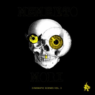 Cinematic Scenes, Vol. 3 (Memento Mori)