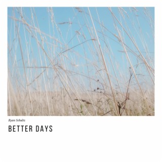 Better Days lyrics | Boomplay Music