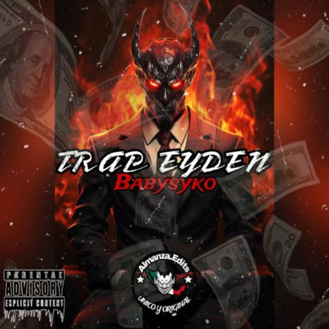 Trap Eyden | Boomplay Music