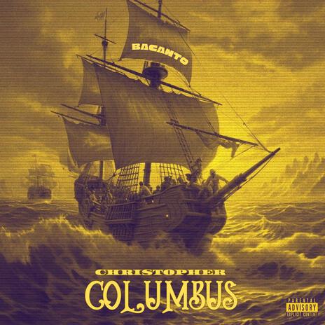 CHRISTOPHER COLUMBUS | Boomplay Music