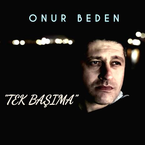 Tek Başıma | Boomplay Music