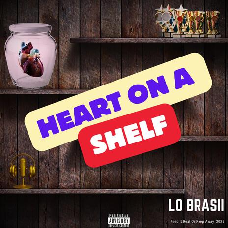 Heart On A Shelf | Boomplay Music