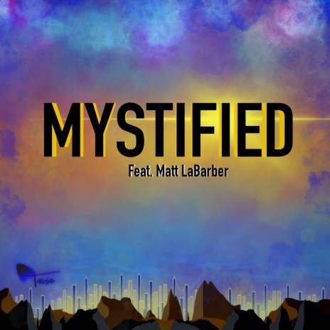 Mystified (feat. Matt LaBarber) | Boomplay Music