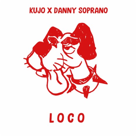Loco ft. Danny Soprano | Boomplay Music
