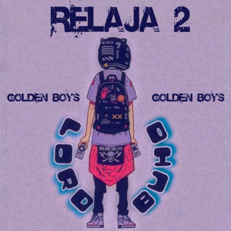 RELAJA 2 ft. Lord Buho | Boomplay Music