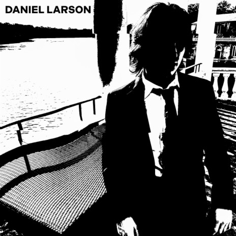 Daniel Larson | Boomplay Music