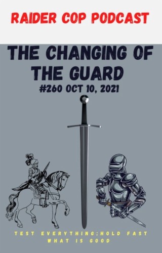 The Changing Of The Guard #260