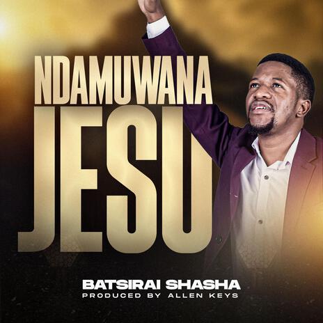 Ndamuwana Jesu | Boomplay Music