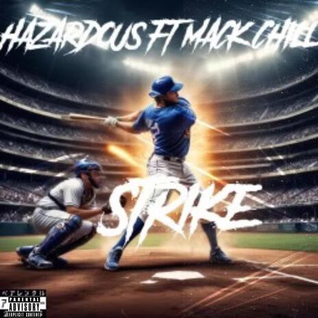 Strike ft. Mack chillz | Boomplay Music