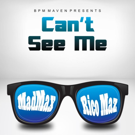 Can't See Me ft. Rico Maz | Boomplay Music