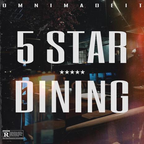 5 Star Dining | Boomplay Music