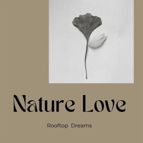 Nature Love | Boomplay Music