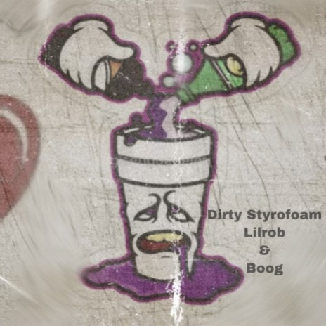 Dirty Styrofoam (Remix) ft. Boog | Boomplay Music
