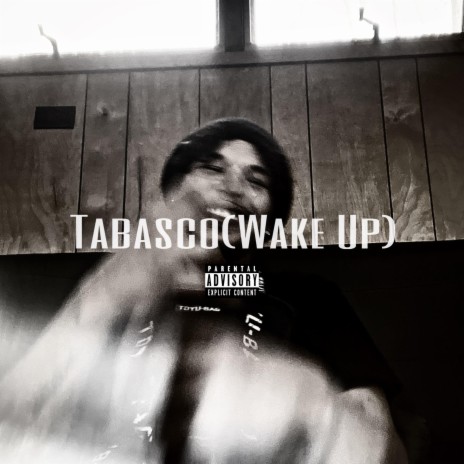 Tabasco (Wake Up) | Boomplay Music