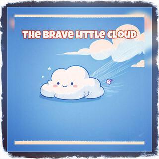 The Brave Little Cloud