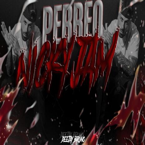 Perreo Nicky Jam | Boomplay Music