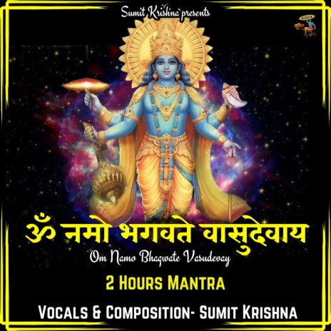 Om Namo Bhagwate Vasudevay 2 Hours Mantra | Boomplay Music