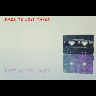 To Lost Tapes lyrics | Boomplay Music