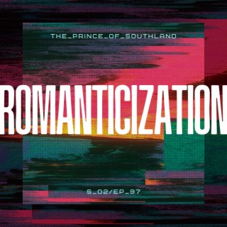 Romanticization