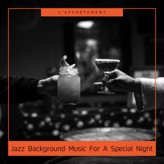 Jazz Background Music For A Special Night